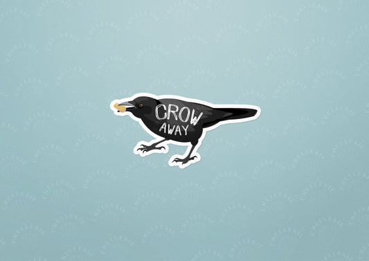 "Crow Away" Vinyl Sticker - Chellekie Creations